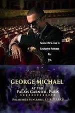 Watch George Michael at the Palais Garnier Paris Movie2k