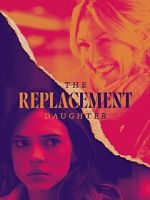 Watch The Replacement Daughter Movie2k