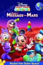 Watch Mickey Mouse Clubhouse: Mickey's Message From Mars Movie2k
