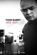 Watch Todd Barry Super Crazy Movie2k