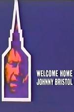 Watch Welcome Home, Johnny Bristol Movie2k