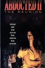 Watch Abducted II The Reunion Movie2k