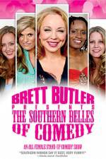 Watch Brett Butler Presents the Southern Belles of Comedy Movie2k