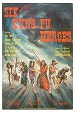 Watch Six Kung Fu Heroes Movie2k