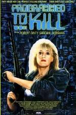 Watch Programmed to Kill Movie2k