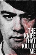 Watch The Knife That Killed Me Movie2k