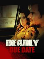 Watch Deadly Due Date Movie2k