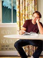 Watch Kevin Nealon: Whelmed, But Not Overly Movie2k