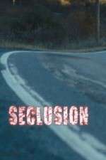 Watch Seclusion Movie2k