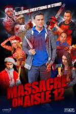 Watch Massacre on Aisle 12 Movie2k