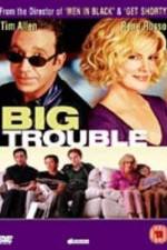 Watch Big Trouble Movie2k