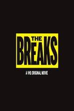 Watch The Breaks Movie2k