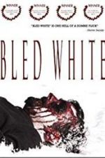 Watch Bled White Movie2k