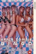 Watch Space Zombie Bingo Movie2k