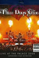 Watch Three Days Grace Live at the Palace 2008 Movie2k