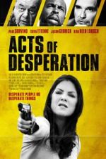 Watch Acts of Desperation Movie2k