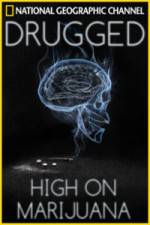 Watch Drugged: High on Marijuana Movie2k