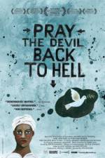 Watch Pray the Devil Back to Hell Movie2k