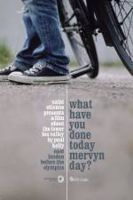 Watch What Have You Done Today Mervyn Day? Movie2k