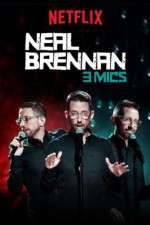 Watch Neal Brennan: 3 Mics Movie2k