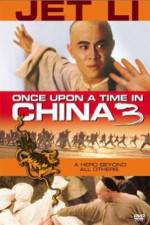 Watch Once Upon a Time in China 3 Movie2k
