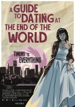 Watch A Guide to Dating at the End of the World Movie2k