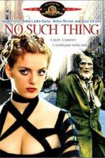 Watch No Such Thing Movie2k