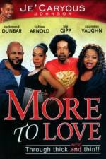 Watch More to Love Movie2k