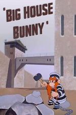 Watch Big House Bunny (Short 1950) Movie2k
