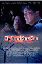 Watch The Boys of Ghost Town Movie2k