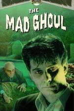 Watch The Mad Ghoul Movie2k