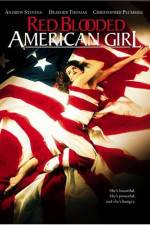 Watch Red Blooded American Girl Movie2k