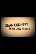 Watch Sean Connery: In His Own Words Movie2k