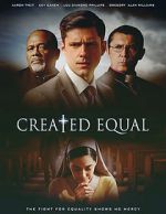 Watch Created Equal Movie2k