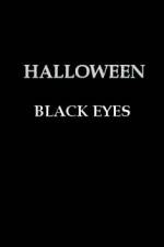 Watch Halloween Black Eyes Movie2k