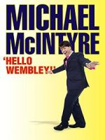 Watch Michael McIntyre: Hello Wembley! Movie2k