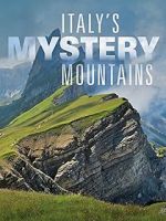 Watch Italy\'s Mystery Mountains Movie2k