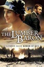 Watch The Lumber Baron Movie2k