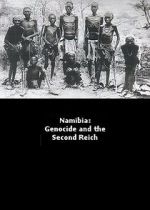 Watch Namibia Genocide and the Second Reich Movie2k