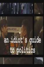 Watch An Idiot's Guide to Politics Movie2k