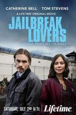 Watch Jailbreak Lovers Movie2k