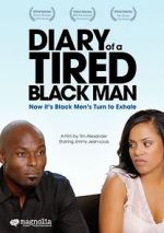 Watch Diary of a Tired Black Man Movie2k