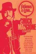 Watch Chuck Mangione Friends & Love Movie2k