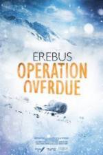 Watch Erebus: Operation Overdue Movie2k