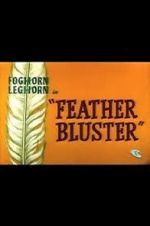 Watch Feather Bluster (Short 1958) Movie2k
