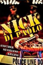 Watch Nick Di Paolo: Another Senseless Killing Movie2k