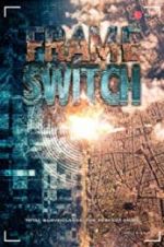 Watch Frame Switch Movie2k
