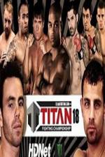 Watch Titan Fighting Championship 18 Movie2k