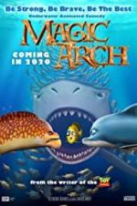 Watch Magic Arch 3D Movie2k