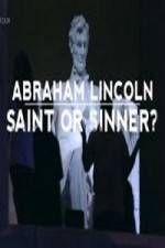 Watch Abraham Lincoln Saint or Sinner Movie2k